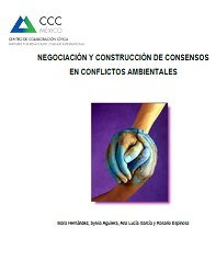 Manual de Negociación y Construcción de Consensos en Conflictos Ambientales